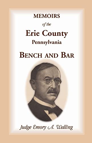 Walling - Memoirs of the Erie County, Pennsylvania, Bench and Bar - Ne