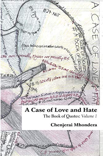 Mhondera - A Case of Love and Hate: The Book of Quotes Volume 1 - New