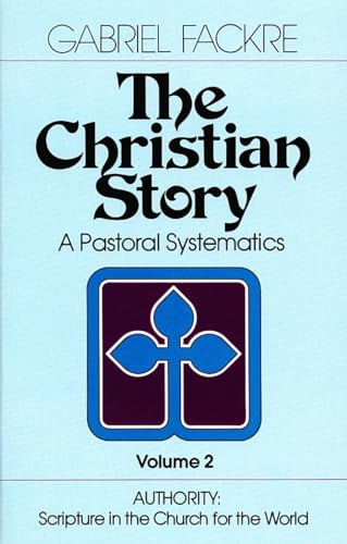 Fackr - Christian Story: Authority: Scripture in the Church for the Wo