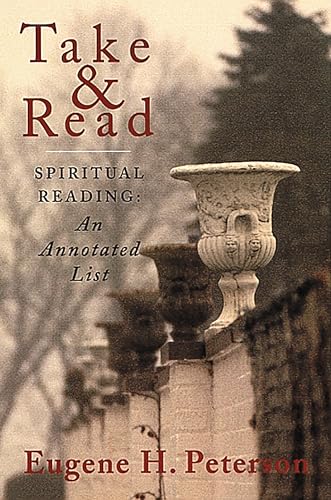Peterson - Take and Read Spiritual Reading -- An Annotated List - New