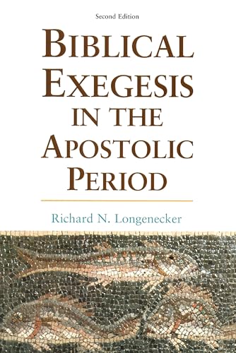 Longenecker - Biblical Exegesis in the Apostolic Period - New paperbac