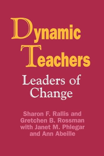 Rallis - Dynamic Teachers: Leaders of Change - New paperback or softba