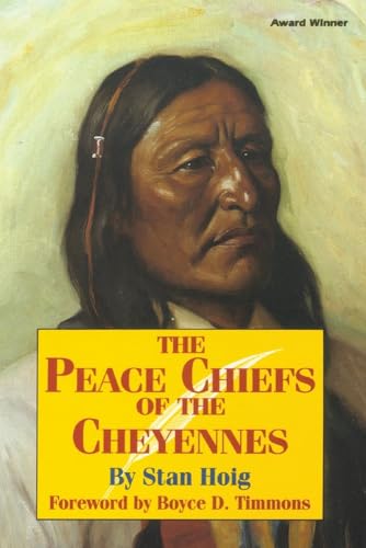 Hoig - Peace Chiefs of the Cheyenne - New paperback or softback
