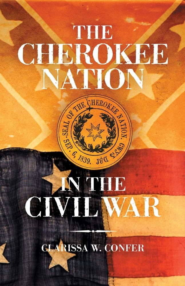 Confer - Cherokee Nation in the Civil War - New paperback or softback