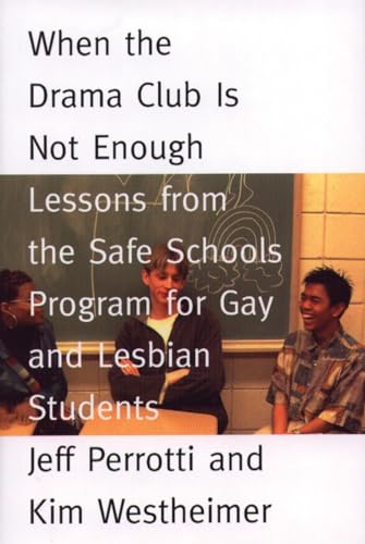 Perrotti - When the Drama Club is Not Enough Lessons from the Safe Sc