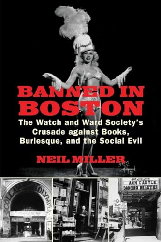 Miller - Banned in Boston The Watch and Ward Society's Crusade agains