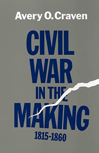 Craven - Civil War in the Making, 1815--1860 - New paperback or softba