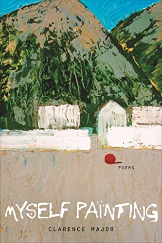 Major - Myself Painting: Poems - New paperback or softback