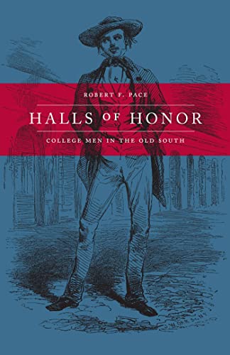 Pac - Halls of Honor: College Men in the Old South - New paperback or