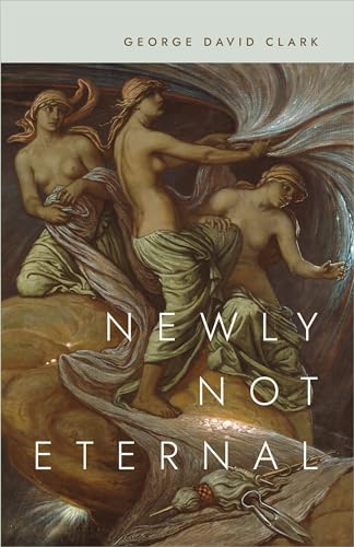 Clark - Newly Not Eternal - New paperback or softback