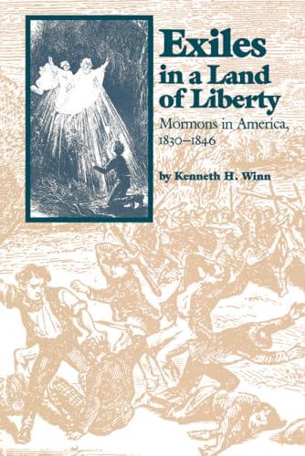 Winn - Exiles in a Land of Liberty: Mormons in America, 1830-1846 - Ne