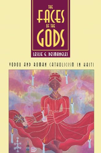 Desmangles - Faces of the Gods: Vodou and Roman Catholicism in Haiti -