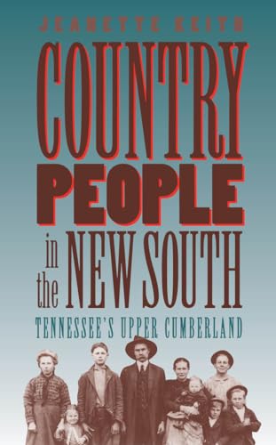 Keit - Country People in the New South: Tennessee's Upper Cumberland -