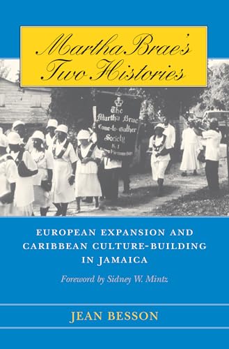 Besson - Martha Brae's Two Histories: European Expansion and Caribbean