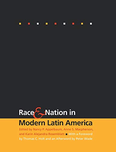 Appelbaum - Race and Nation in Modern Latin America - New paperback or