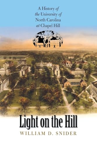 Snider - Light on the Hill: A History of the University of North Carol