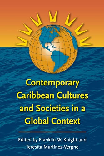 Knight - Contemporary Caribbean Cultures and Societies in a Global Con