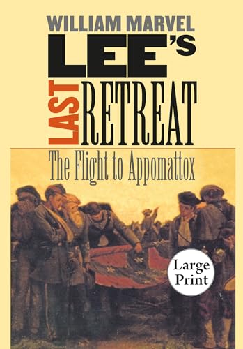 Marvel - Lee's Last Retreat: The Flight to Appomattox - New paperback