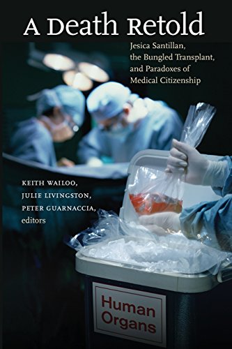 Wailoo - A Death Retold: Jesica Santillan, the Bungled Transplant, and