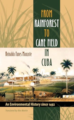 Funes Monzot - From Rainforest to Cane Field in Cuba: An Environmental