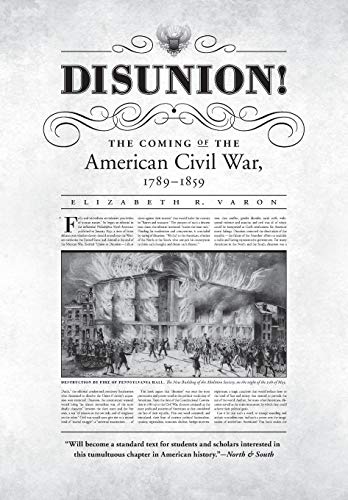 Varon - Disunion!: The Coming of the American Civil War, 1789-1859 - N