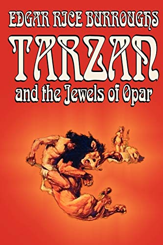 Burroughs - Tarzan and the Jewels of Opar by , Fiction, Literary, Act