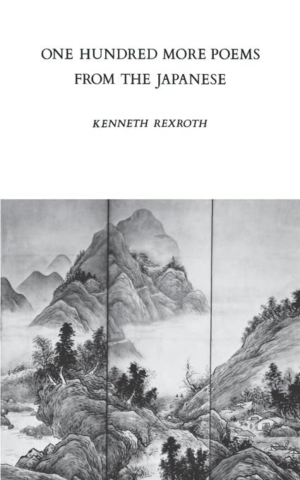 Rexrot - One Hundred More Poems from the Japanese - New paperback or s
