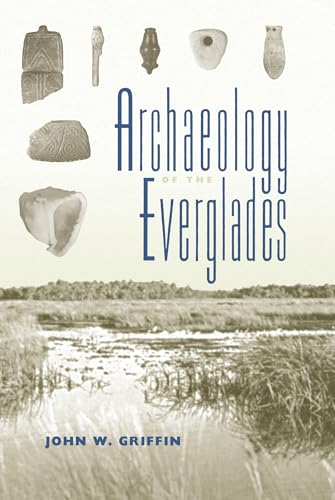 Griffin - Archaeology of the Everglades - New paperback or softback