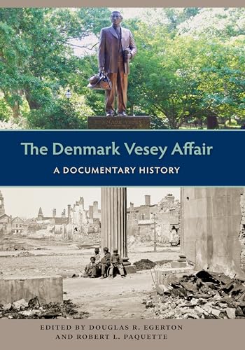 Egerton - Denmark Vesey Affair: A Documentary History - New hardback o