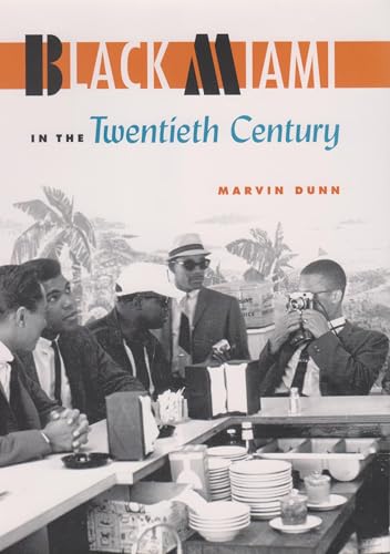 Dunn - Black Miami in the Twentieth Century - New paperback or softbac