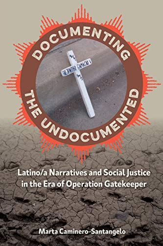 Caminero-Santangelo - Documenting the Undocumented: Latino/a Narrative