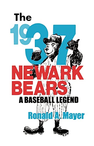 Mayer - 1937 Newark Bears: A Baseball Legend - New paperback or softba