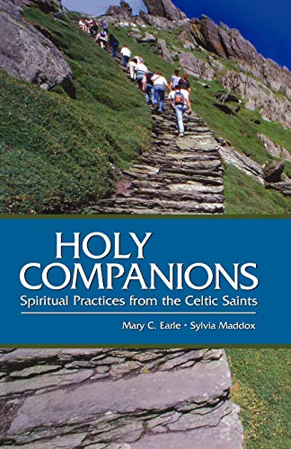 Maddox - Holy Companions : Spiritual Practices from the Celtic Saints