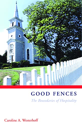 Westerhoff - Good Fences The Boundaries of Hospitality - New paperba