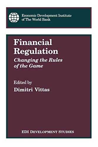 Vittas - Financial Regulation: Changing the Rules of the Game - New pa
