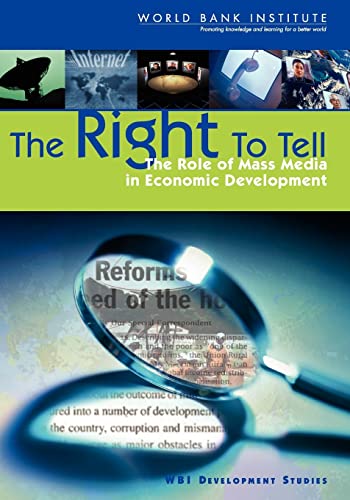 World Bank - Right to Tell: The Role of Mass Media in Economic Develop