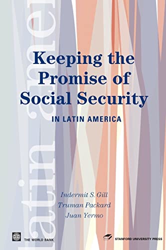 Gill - Keeping the Promise of Social Security in Latin America - New p