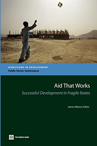Manor - Aid that Works: Successful Development in Fragile States - New