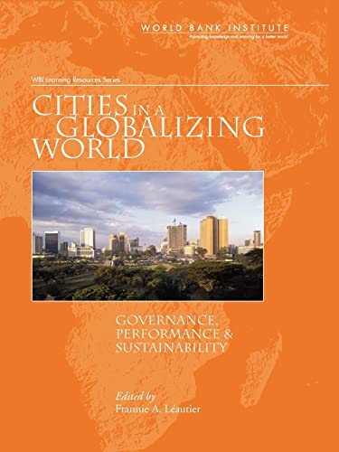 Leautier - Cities in a Globalizing World:Governance, Performance, and