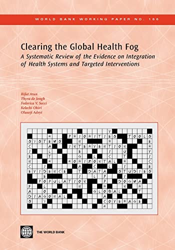 Atun - Clearing the Global Health Fog:A Systematic Review of the Evide