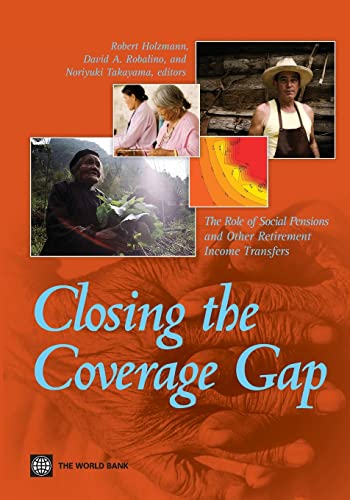 Holzmann - Closing the Coverage Gap: The Role of Social Pensions and O