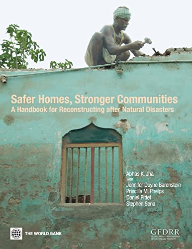 Jha - Safer Homes, Stronger Communities:A Handbook for Reconstructing