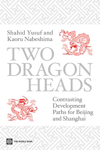 Yusuf - Two Dragon Heads: Contrasting Development Paths for Beijing an