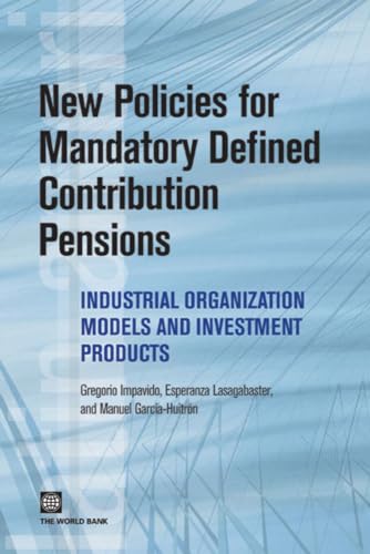 Impavido - New Policies for Mandatory Defined Contribution Pensions: I