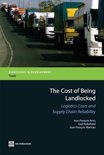 Arvis - Cost of Being Landlocked: Logistics Costs and Supply Chain Rel