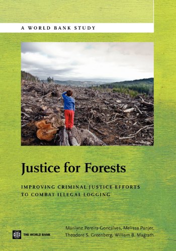 Goncalves - Justice for Forests: Improving Criminal Justice Efforts to