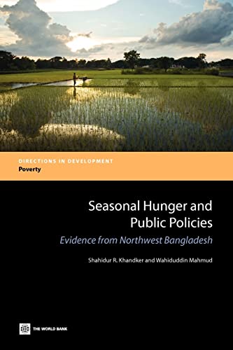 Khandker - Seasonal Hunge and Public Policies: Evidence fom Nothwest B