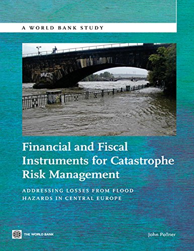 Pollner - Financial and Fiscal Instruments for Catastrophe Risk Manage