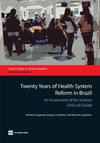 Gragnolati - Twenty Years of Health System Reform in Brazil: An Assess