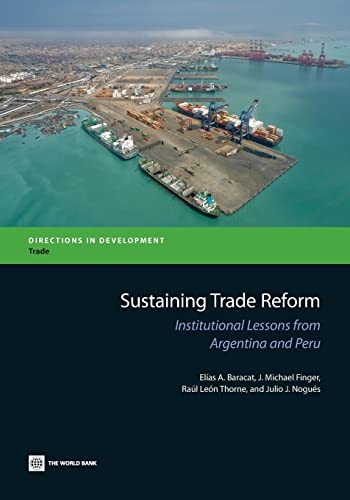 Baracat - Sustaining Trade Reform: Institutional Lessons from Argentin